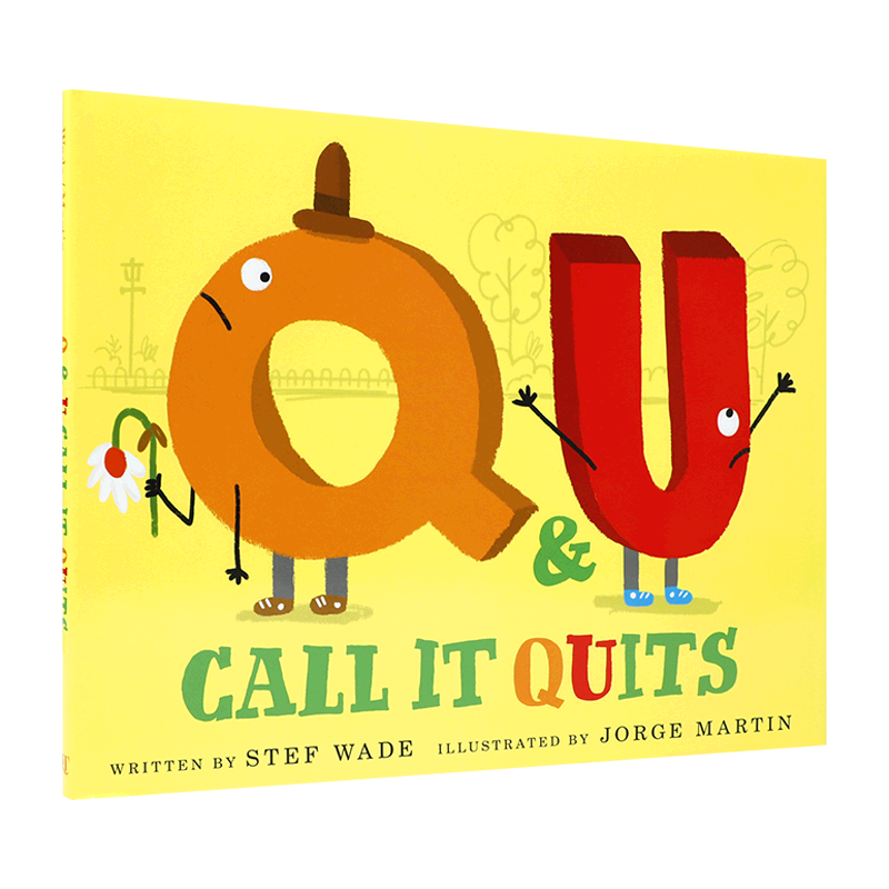 英文原版Q和U分手吧Q and U Call It Quits4-8岁儿童字母主题关于社交礼仪友谊和字母表的幽默搞笑而离奇的故事精装绘本