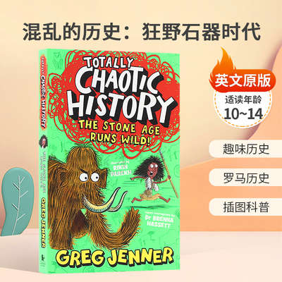 预售英文原版Totally Chaotic History#3:The Stone Age Runs Wild混乱的历史：狂野石器时代踏上穿越罗马不列颠的有趣旅程10-14岁