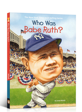 贝比鲁斯是谁？英文原版Who Was Babe Ruth? Who Was/Is 系列名人传记中小学生课外英语阅读读物书籍科普百科正版进口章节书桥梁书