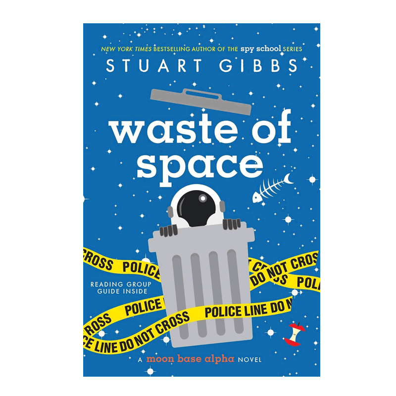 英文原版Moon Base Alpha: Waste of Space月球基地阿尔法：浪费空间10-14岁儿童启蒙侦探推理 科幻与冒险青少年平装畅销小说