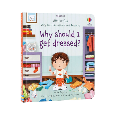 新品Usborne你问我答系列英文原版绘本Why should I get dressed?为什么我要穿上衣服? 儿童行为习惯养成科普绘本纸板翻翻书