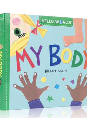 英文原版你好,世界系列:Hello, World My Body我的身体生理认知儿童启蒙纸板书生物知识科普百科绘本宝宝英语可搭solar system