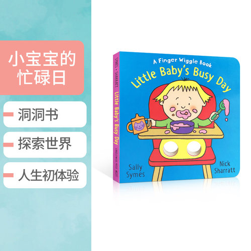 英文原版Little Baby's Busy Day: A Finger Wiggle Book小宝宝的忙碌日低幼儿童英语启蒙图画书绘本洞洞书Candlewick正版进口童书