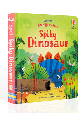 Usborne英文原版 尖尖的恐龙Little Lift and Look Spiky Dinosaur3-5岁低幼儿童英语启蒙认知绘本宝宝睡前故事书图画书纸板翻翻书