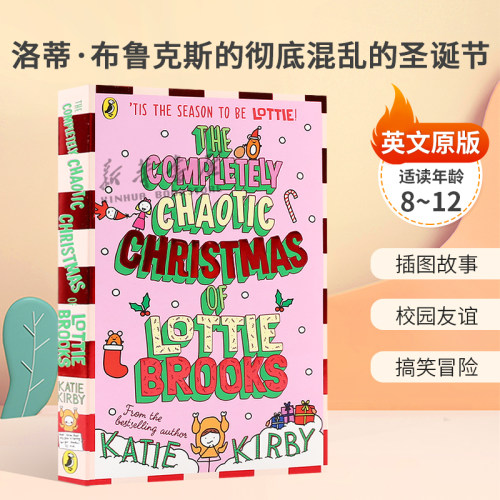 预售英文原版The Completely Chaotic Christmas of Lottie Brooks洛蒂·布鲁克斯的彻底混乱的圣诞节洛蒂极其尴尬的生活5插图故事