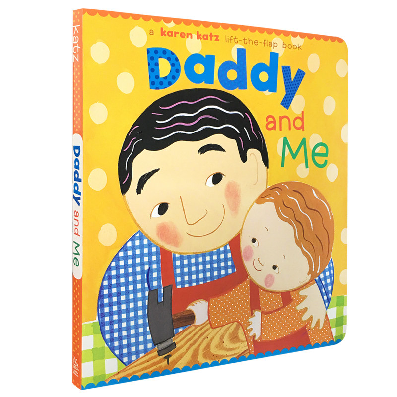 英文原版 daddy and me 爸爸和我little simon进口低幼童书karen katz