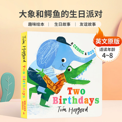 英文原版A Cedric and Boo Book: Two Birthdays大象和鳄鱼的生日派对动物共同庆祝生日趣味谊故事纸板绘本4-8岁