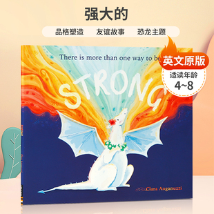 关于友谊 强大 勇敢和忠于自己 故事平装 8岁品格塑造谊故事恐龙主题图画故事书儿童启蒙 英文原版 绘本4 Strong