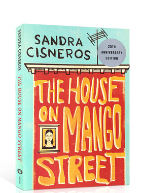 进口英文原版文学小说The House On Mango Street芒果街上的小屋25周年纪念版 国家图书奖 青少年课外英语读物Sandra Cisneros