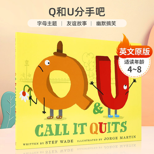英文原版Q和U分手吧Q and U Call It Quits4-8岁儿童字母主题关于社交礼仪友谊和字母表的幽默搞笑而离奇的故事精装绘本