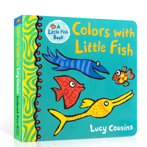 英文原版 Colors with Little Fish 小带鱼的颜色 0-3岁幼儿儿童英语启蒙书正版进口坚固纸板书作者 Lucy Cousins