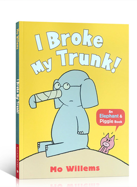 送音频英文原版小猪和小象系列绘本：I Broke My Trunk! 长鼻子折了 小学生课外读物4-6岁故事漫画书吴敏兰书单Mo Willems莫威廉斯