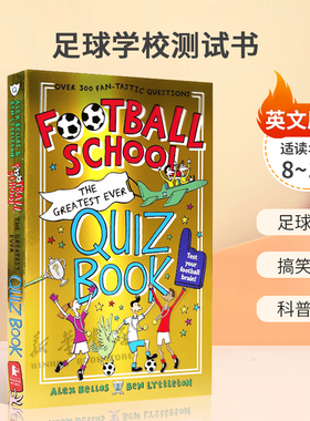 英文原版 Football School: The Greatest Ever Quiz Book 足球学校测试书 测试足球知识 足球世界 搞笑事例 科普知识8-12岁