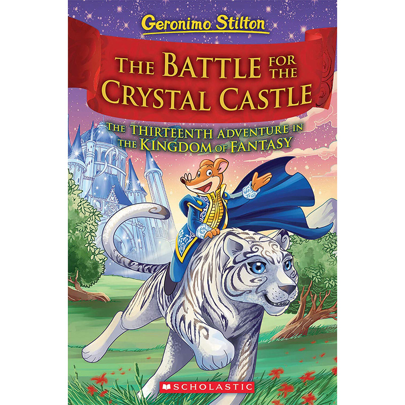 英文原版Geronimo Stilton and the Kingdom of Fantasy#13老鼠记者系列第二季幻想王国:水晶城堡之战儿童英语课外阅读章节小说