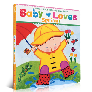 Spring 原版 卡伦卡茨四季 翻翻书 Karen 英文启蒙绘本宝宝爱春天Baby Flap Lift Katz the Book 认知图书 Loves