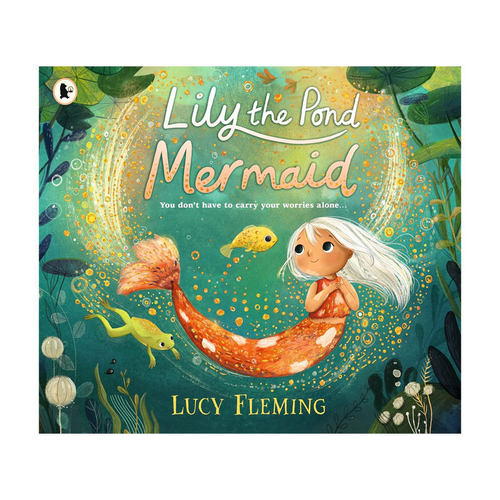 英文原版Lily the Pond Mermaid池塘美人鱼莉莉友情与勇气温馨故事友谊冒险 魔法世界  睡前读物平装绘本4-8岁