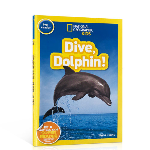 【送音频】英文原版绘本National Geographic Kids pre-Readers:Dive, Dolphin海豚入水 国家地理分级阅读初阶儿童英语绘本