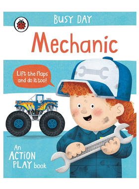 英文原版 Busy Day: Mechanic  忙碌的一天：机修工 儿童早教启蒙翻翻互动纸板书 2-6岁儿童宝宝基础概念认知翻翻书
