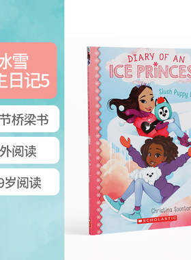 英文原版Diary of an Ice Princess冰雪公主日记#5早恋Slush Puppy Love 学乐出版儿童章节桥梁小说冒险图画故事书英语课外阅读书