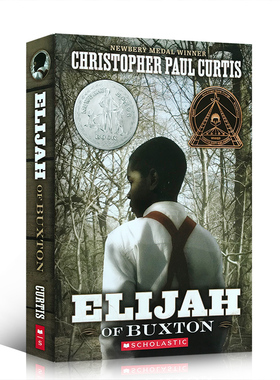 英文原版Elijah of Buxton奔跑的少年巴克斯顿的以利纽伯瑞银奖小说Christopher Paul Curtis儿童英语课后阅读7-12岁送音频