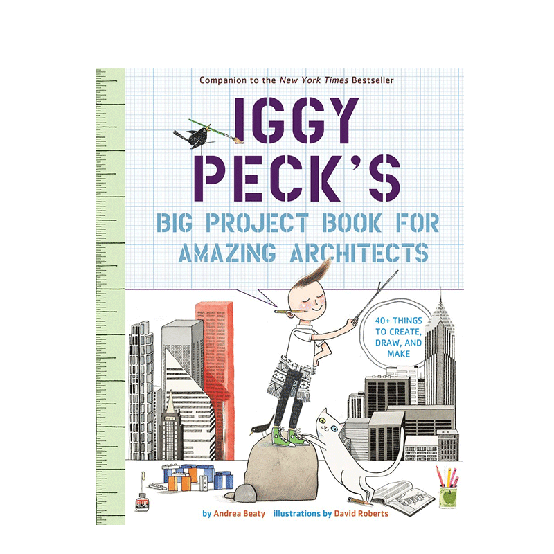 英文原版 乔伊给杰出建筑师的大计划书 Iggy Peck's Big Project Book for Amazing Architects 梦想行动派系列儿童活动指导书