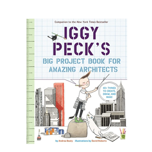 英文原版 乔伊给杰出建筑师的大计划书 Iggy Peck's Big Project Book for Amazing Architects 梦想行动派系列儿童活动指导书