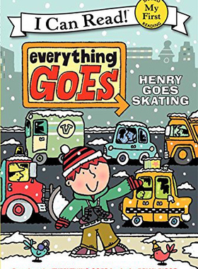 英文原版I Can Read My First阶段：Everything Goes:Henry Goes Skating 一切顺利：亨利去滑冰亲子互动共读故事读物童书绘本
