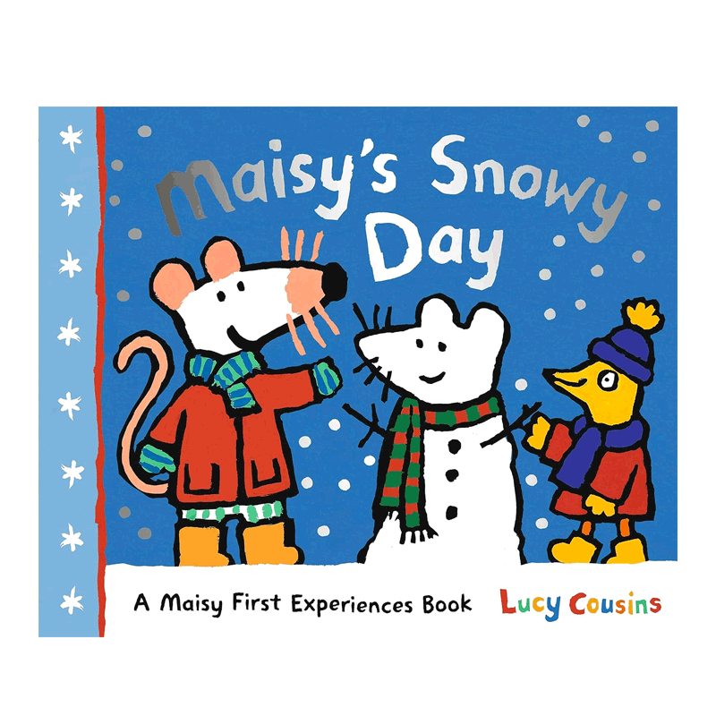 Lucy Cousins: Maisy's Snowy Day: A Maisy First Experiences Book 小鼠波波的下雪天 4-8岁低幼儿童英语启蒙认知平装绘本