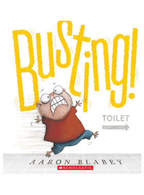 英文原版 Busting (With Storyplus) 上厕所要排队哦 儿童行为习惯养成绘本 3-6岁宝宝儿童启蒙益智认知培养图书Scholastic出版