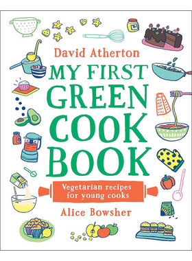预售英文原版My First Green Cook Book我的初级绿色厨艺书烘焙制作和学习烹饪素食食谱 亲子互动 趣味插图精装8-12岁