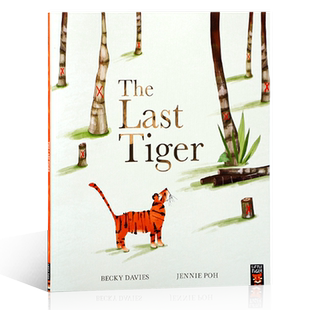 英文原版The Last Tiger 最后一只老虎 关于气候变化影响的故事 环保意识 4-8岁 Tiger Tales出版 蓝思值AD560L儿童绘本
