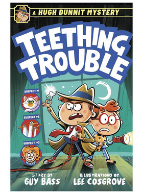 预售英文原版A Hugh Dunnit Mystery: Teething Trouble侦探谜案 牙仙失踪机智搞笑的犯罪故事漫画插画平装小说侦探推理8-12岁