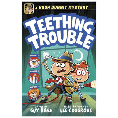 预售英文原版A Hugh Dunnit Mystery: Teething Trouble侦探谜案 牙仙失踪机智搞笑的犯罪故事漫画插画平装小说侦探推理8-12岁