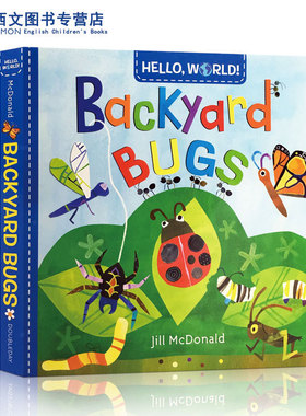 英文原版 Hello World Backyard Bugs 你好世界!花园 幼儿科普小百科 启蒙儿童早教 纸板书科学自然与百科可搭birds,dinosaurs
