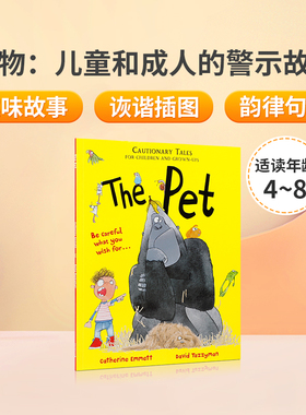 英文原版绘本The Pet: Cautionary Tales for Children and Grown-ups宠物:给父母和孩子的警示故事 儿童英语启蒙趣味故事书4-8岁
