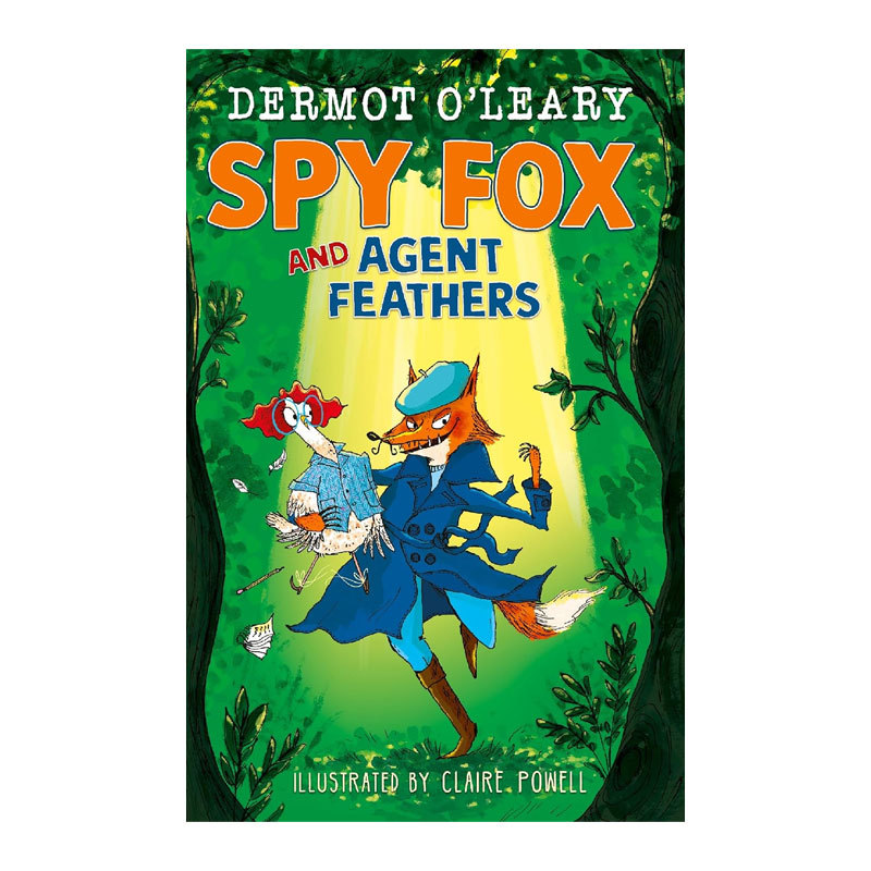 预售英文原版 Spy Fox and Agent Feathers 间谍狐狸与特工鸡 儿童阅读黑白插图搞笑冒险精装小说 Dermot O'Leary作 10-14岁