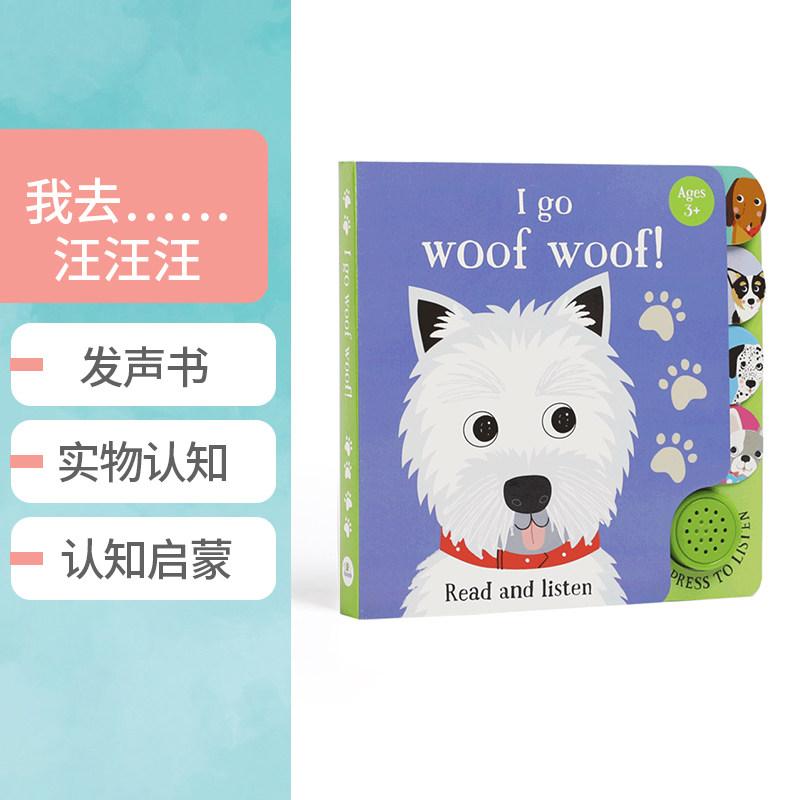 英文原版 I Go...Woof Woof (Sound Book) 幼儿童早教动物启蒙认知绘本图画书 有声书 纸板书撕不烂 亲子互动阅读书籍 进口正版书