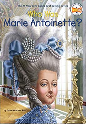 进口英文原版书玛丽亚安东尼特是谁？Who Was Marie Antoinette? Who Was/Is 系列名人传记系列历史名人科普中小学生盈余课外读物