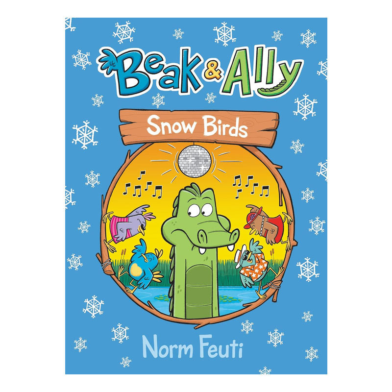 预售英文原版 Beak & Ally #4: Snow Birds 小鸟和鳄鱼4 雪鸟 儿童睡前阅读幽默友谊全彩漫画 友谊故事平装绘本 8-12岁