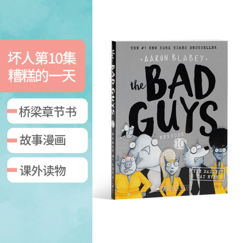 英文原版The Bad Guys - Episode:The Baddest Day Ever坏人#10:糟糕的一天 儿童桥梁章节书幽默故事漫画青少年英语读物