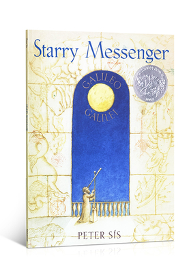 英文原版绘本 凯迪克：布满星星的信使 Starry Messenger: Galileo Galilei Peter Sis Square Fish 少儿童文学课外英语阅读