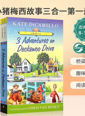 英文原版3Adventures on Deckawoo Drive:3 Books in 1(Tales from Mercy Watson's Deckawoo Drive)小猪梅西故事三合一第一册