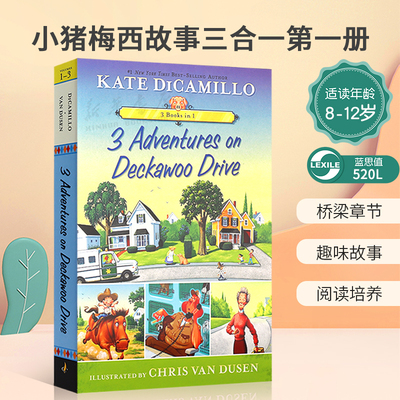 英文原版3Adventures on Deckawoo Drive:3 Books in 1(Tales from Mercy Watson's Deckawoo Drive)小猪梅西故事三合一第一册