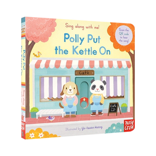 英文原版 新版Sing Along With Me - Polly Put the Kettle On 欢唱童谣 波莉把水壶放上 幼儿宝宝经典童谣趣味抽拉机关书