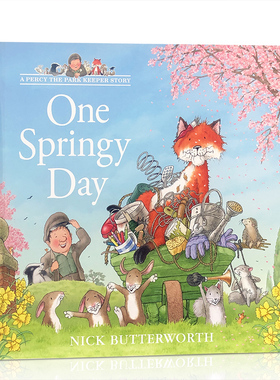 英文原版 One Springy Day 春意盎然的一天 Nick Butterworth著作 一个珀西公园管理员的故事系列儿童英语启蒙读物