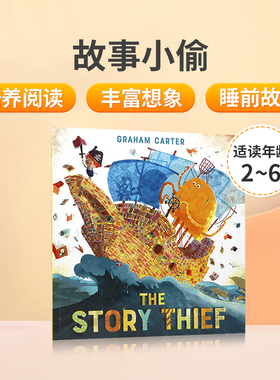 英文原版The Story Thief 故事小偷 2-6岁低幼儿童英语趣味阅读启蒙绘本 宝宝睡前亲子共读故事图画书 Graham Carter作品