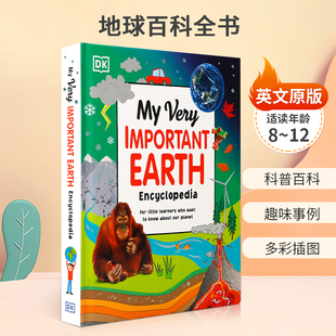 12岁青少年儿童兴趣培养益智百科图书 Important DK出版 地球百科全书 Encyclopedia Very Earth steam读物精装 英文原版
