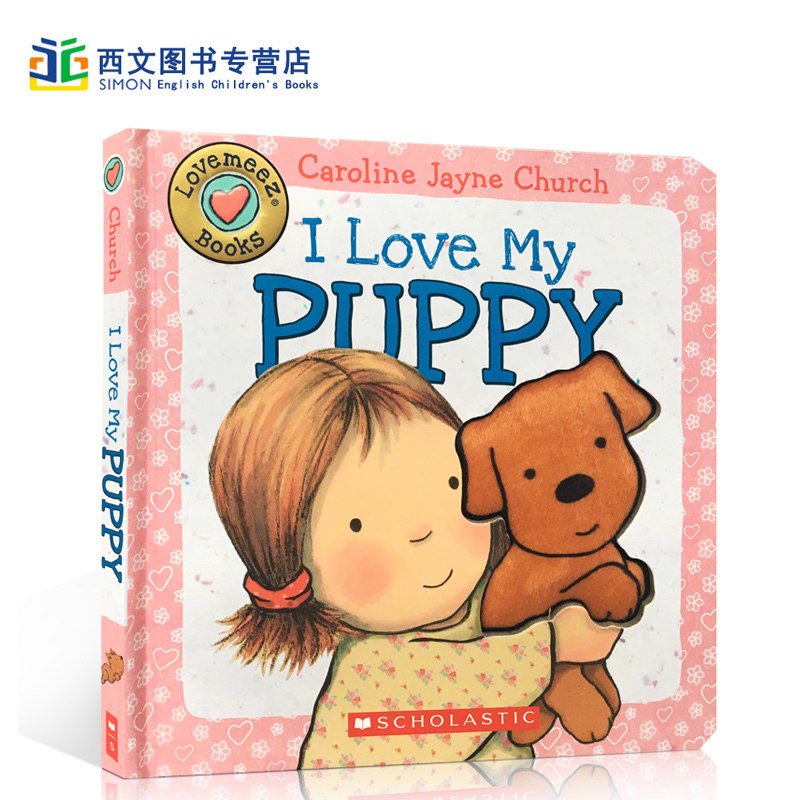 进口英文原版绘本儿童触摸翻翻书 I Love My Puppy touch and feel Caroline Jayne Church 纸板书儿童启蒙学习英文版亲子