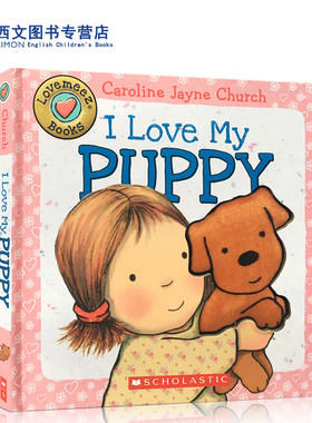 进口英文原版绘本儿童触摸翻翻书 I Love My Puppy touch and feel Caroline Jayne Church 纸板书儿童启蒙学习英文版亲子
