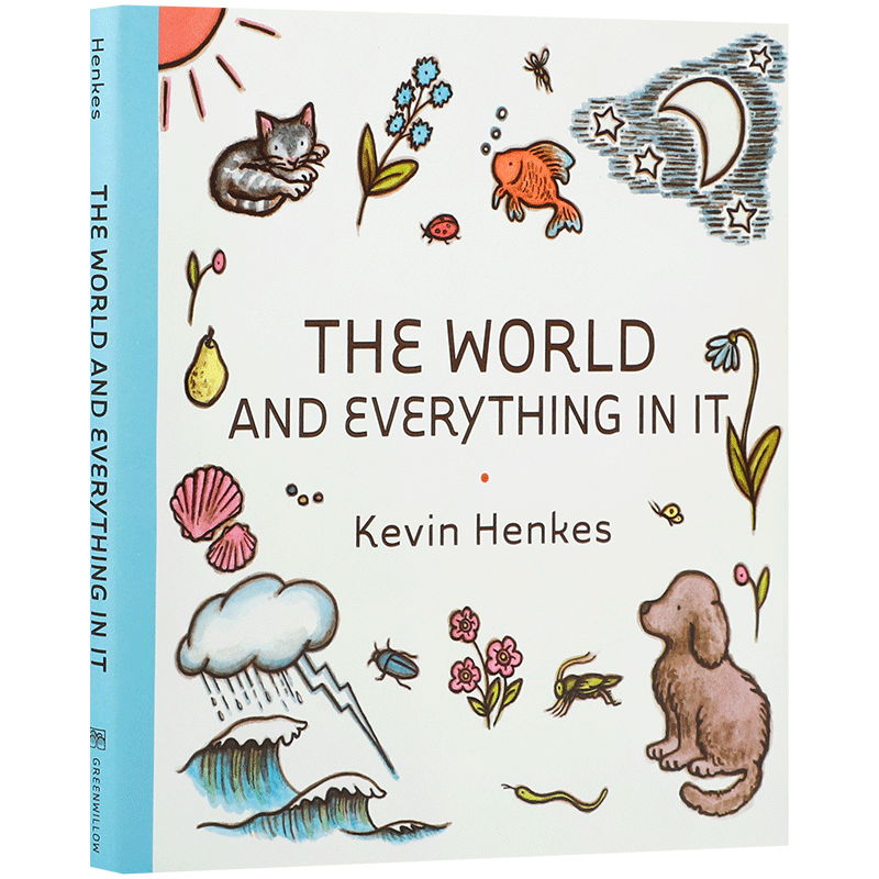 英文原版 The World and Everything in It  名家Kevin Henkes 世界和其中的一切 4-8岁儿童宝宝情绪认知精装绘本